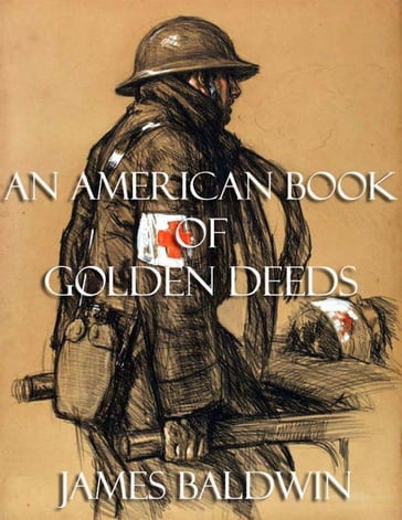 An American Book of Golden Deeds - James Baldwin