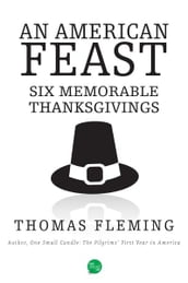 An American Feast: Six Memorable Thanksgiving