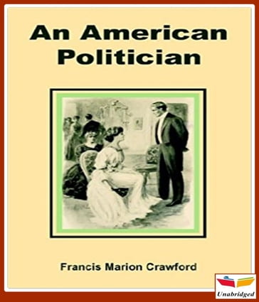 An American Politician - F. Marion Crawford