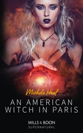 An American Witch In Paris (Mills & Boon Supernatural)