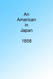 An American in Japan 1858