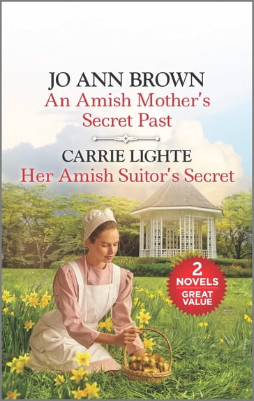 An Amish Mother's Secret Past and Her Amish Suitor's Secret - Carrie Lighte - Jo Ann Brown
