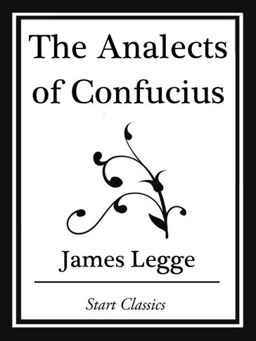 An Analects of Confucius (Start Classics) - James Legge