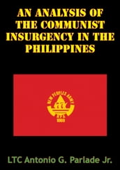 An Analysis Of The Communist Insurgency In The Philippines