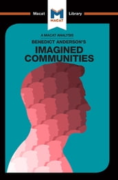 An Analysis of Benedict Anderson s Imagined Communities