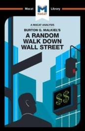 An Analysis of Burton G. Malkiel s A Random Walk Down Wall Street