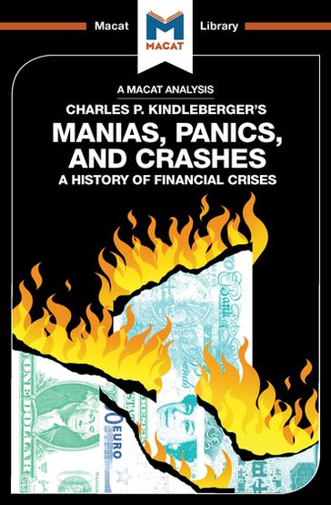 An Analysis of Charles P. Kindleberger's Manias, Panics, and Crashes - Nicholas Burton
