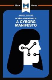 An Analysis of Donna Haraway s A Cyborg Manifesto