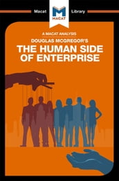 An Analysis of Douglas McGregor s The Human Side of Enterprise
