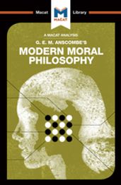 An Analysis of G.E.M. Anscombe s Modern Moral Philosophy