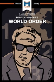 An Analysis of Henry Kissinger s World Order