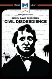 An Analysis of Henry David Thoraeu s Civil Disobedience