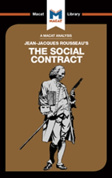 An Analysis of Jean-Jacques Rousseau's The Social Contract - James Hill