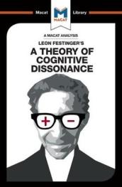 An Analysis of Leon Festinger s A Theory of Cognitive Dissonance