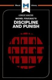 An Analysis of Michel Foucault s Discipline and Punish