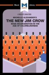 An Analysis of Michelle Alexander s The New Jim Crow