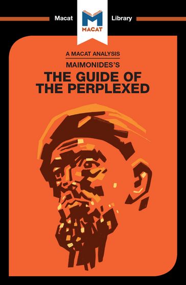 An Analysis of Moses Maimonides's Guide for the Perplexed - Mark Scarlata