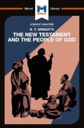 An Analysis of N.T. Wright s The New Testament and the People of God
