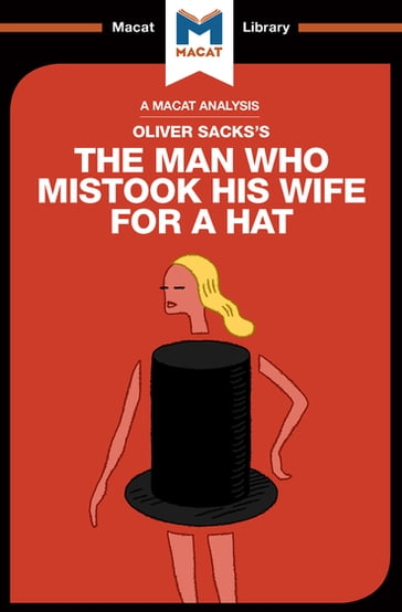 An Analysis of Oliver Sacks's The Man Who Mistook His Wife for a Hat and Other Clinical Tales - Dario Krpan - Alexander O