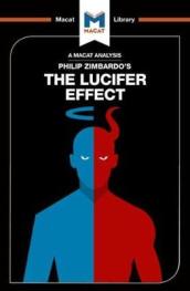 An Analysis of Philip Zimbardo s The Lucifer Effect