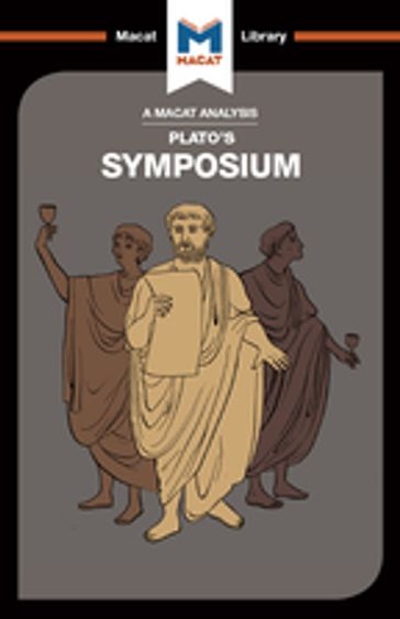 An Analysis of Plato's Symposium - Richard Ellis - Simon Ravenscroft