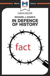 An Analysis of Richard J. Evans s In Defence of History