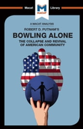 An Analysis of Robert D. Putnam s Bowling Alone