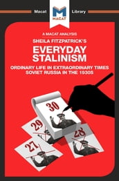 An Analysis of Sheila Fitzpatrick s Everyday Stalinism