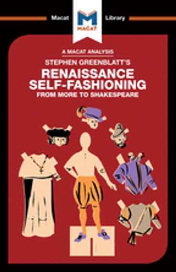 An Analysis of Stephen Greenblatt's Renaissance Self-Fashioning - Liam Haydon