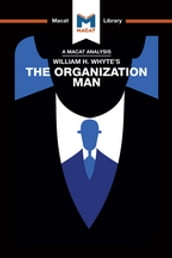An Analysis of William H. Whyte s The Organization Man
