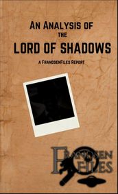 An Analysis of the Lord of Shadows