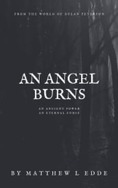 An Angel Burns