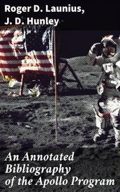 An Annotated Bibliography of the Apollo Program