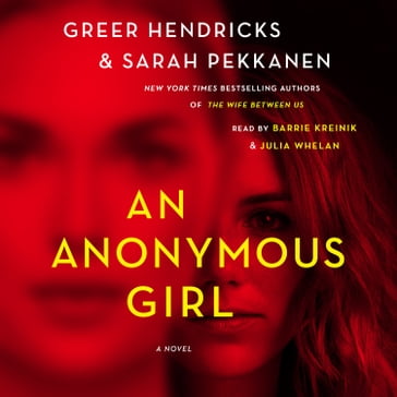 An Anonymous Girl - Greer Hendricks - Sarah Pekkanen