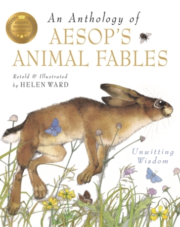 An Anthology Of Aesop's Animal Fables - Helen Ward