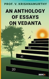 An Anthology of Essays on Vedanta
