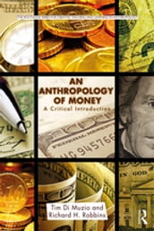 An Anthropology of Money