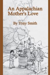 An Appalachian Mother s Love