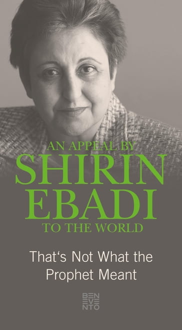 An Appeal by Shirin Ebadi to the world - Gudrun Harrer - Shirin Ebadi