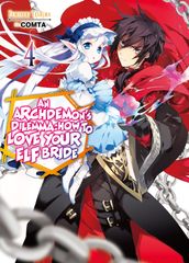 An Archdemon s Dilemma: How to Love Your Elf Bride: Volume 4