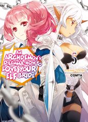 An Archdemon s Dilemma: How to Love Your Elf Bride: Volume 5