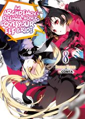 An Archdemon s Dilemma: How to Love Your Elf Bride: Volume 8