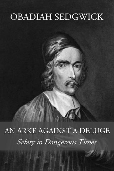 An Arke Against a Deluge - Obadiah Sedgwick