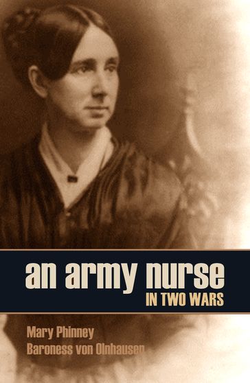 An Army Nurse in Two Wars - Mary Phinney