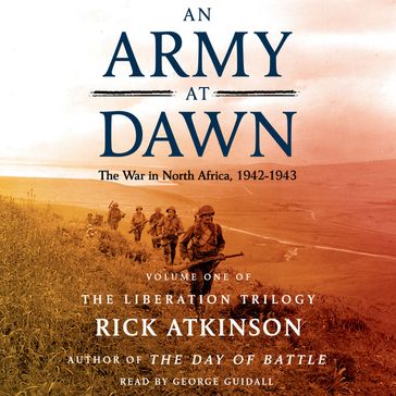 An Army at Dawn - Rick Atkinson
