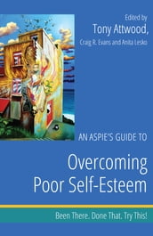 An Aspie s Guide to Overcoming Poor Self-Esteem