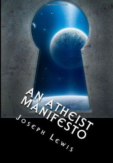 An Atheist Manifesto - Joseph Lewis