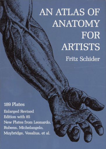 An Atlas of Anatomy for Artists - Charles Turzak - Fritz Schider