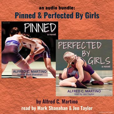 An Audio Bundle: Pinned & Perfected By Girls - Alfred C. Martino