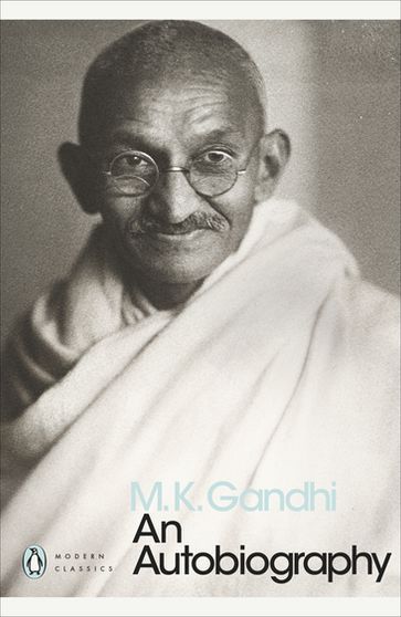 An Autobiography - M. K. Gandhi